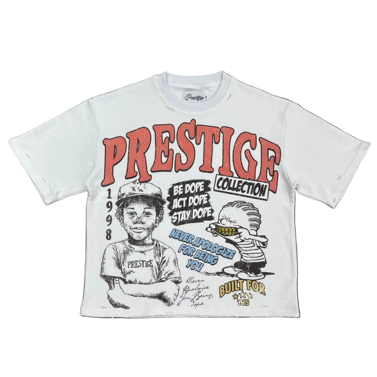 Prestige Co. Be Dope Act Dope Tee White