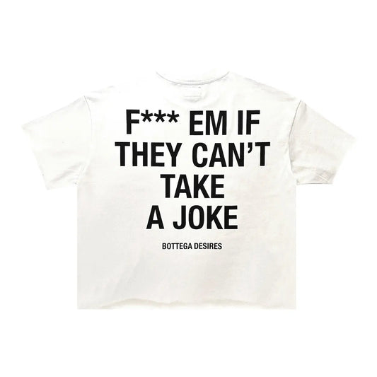 Bottega Desires F*ck Em Tee White