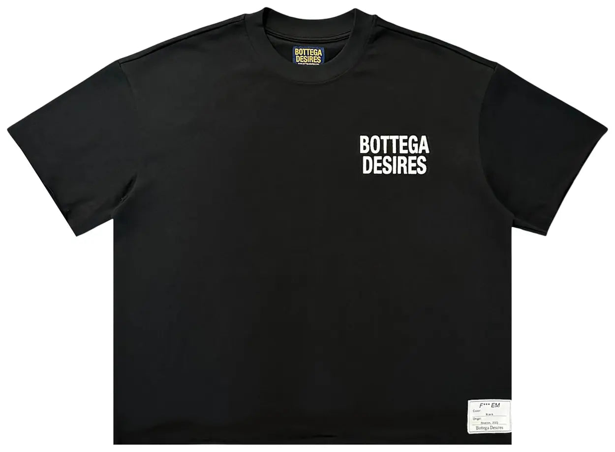Bottega Desires F*ck Em Tee Black